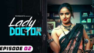 Lady Doctor – S01E02 – 2023 – Hindi Hot Web Series – PrimeShots