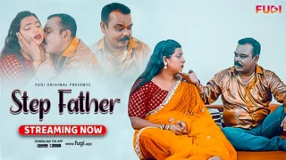 Step Father – 2023 – Hindi Hot Short Film – Fugi