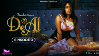 Deal – S01E03 – 2023 – Hindi Hot Web Series – PrimeShots
