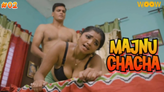 Majnu Chacha – S01E02 – 2023 – Hindi Hot Web Series – WoowOriginal