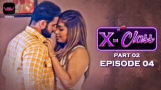 X Class – S01E04 – 2023 – Hindi Hot Web Series – Voovi