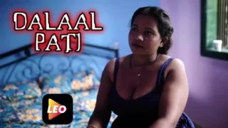Dalaal Pati – 2022 – Hindi Hot Short Film – LeoApp