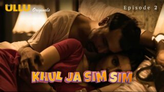 Khul Ja Sim Sim Part 1 – S01E02 – 2020 – Hindi Hot Web Series – Ullu
