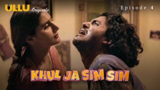 Khul Ja Sim Sim Part 1 – S01E04 – 2020 – Hindi Hot Web Series – Ullu