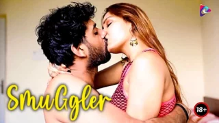 Smuggler – 2020 – Hindi Hot Short Film – ExtraPrime